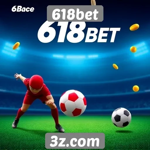 Promoções e bônus atraentes da 618bet